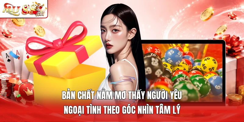 Bản chất nằm mơ thấy người yêu ngoại tình theo góc nhìn tâm lý