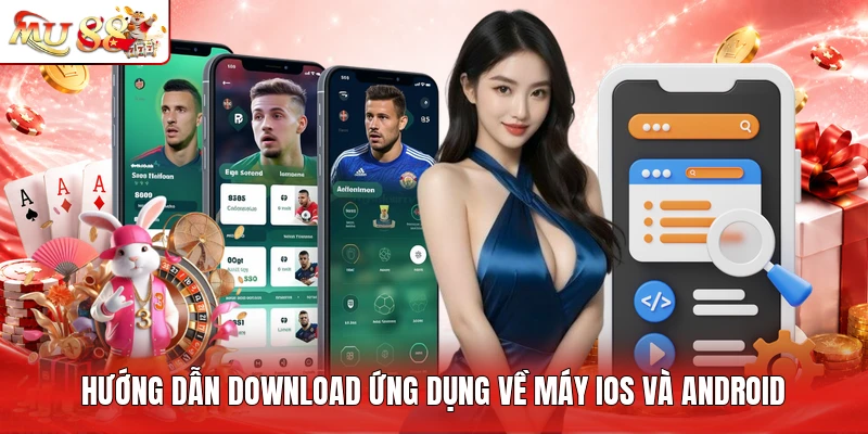 Hướng dẫn download app an toàn về máy iOS và Android